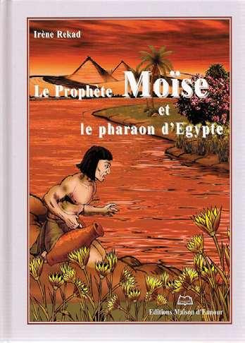 Le prophète Moïse et le pharaon d'Egypte